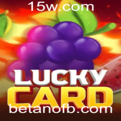 Descubra o Fascinante Mundo do Jogo LuckyCard e Sua Relação com Betano