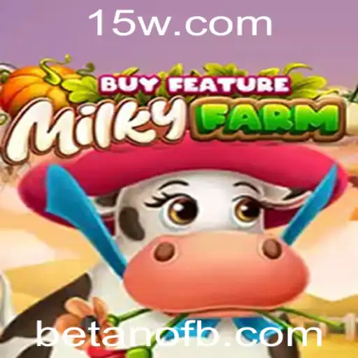 Descubra o Fascinante Universo de MilkyFarmBuyFeature na Betano
